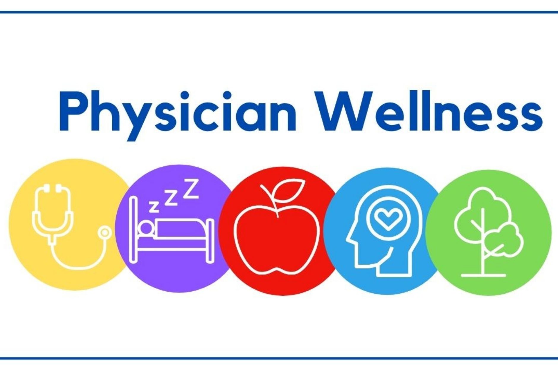 text "physician wellness" with images of a stethoscope, bed, apple, brain and tree